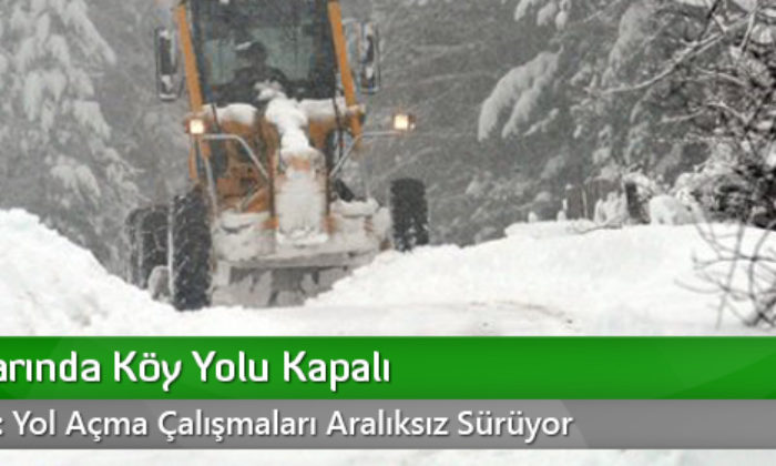 190 Civarında Köy Yolu Kapalı