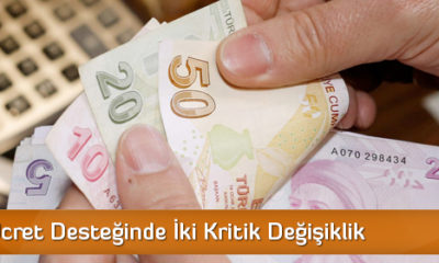 Asgari Ücret Desteğinde İki Kritik Değişiklik