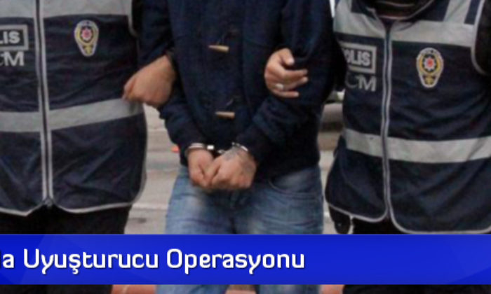 Çorum’da Uyuşturucu Operasyonu