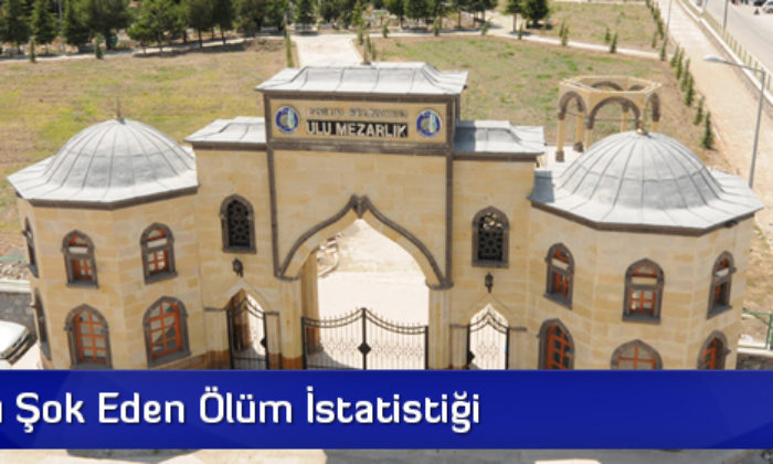 Çorum’u Şok Eden Ölüm İstatistiği