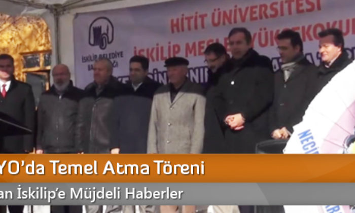 İskilip MYO’da Temel Atma Töreni