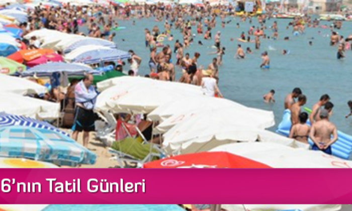 İşte 2016’nın Tatil Günleri