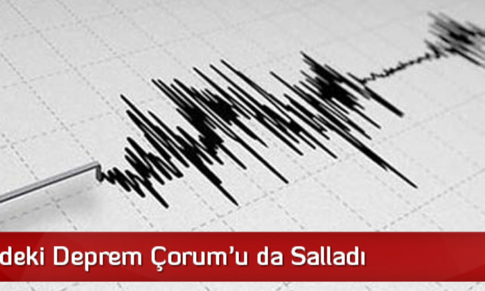 Kırşehir’deki Deprem Çorum’u da Salladı