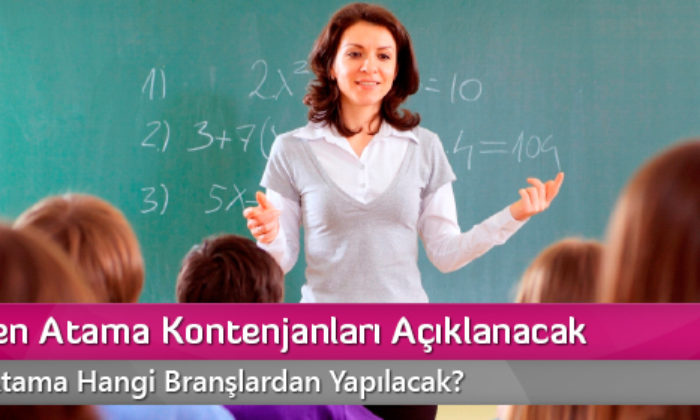 Öğretmen Atama Kontenjanları Açıklanacak