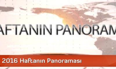 31 Ocak 2016 Haftanın Panoraması