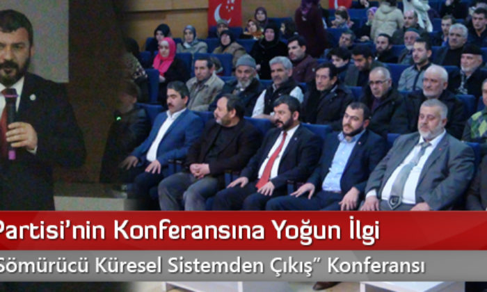 Saadet Partisi’nin Konferansına Yoğun İlgi