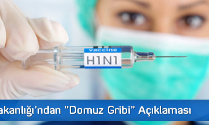 Sağlık Bakanlığı’ndan “Domuz Gribi” Açıklaması