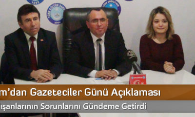 Sami Çam’dan Gazeteciler Günü Açıklaması