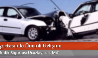 Trafik Sigortasında Önemli Gelişme