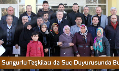 AK Parti Sungurlu Teşkilatı da Suç Duyurusunda Bulundu