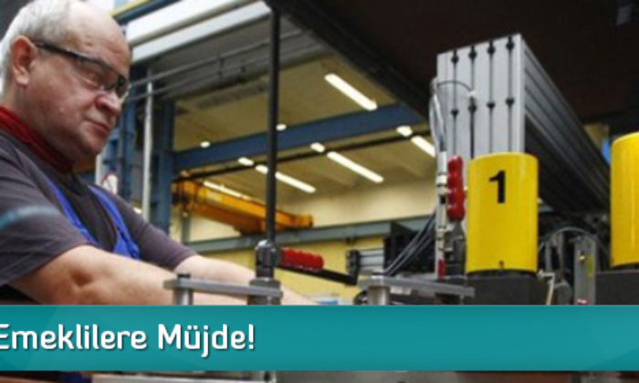 Çalışan Emeklilere Müjde!