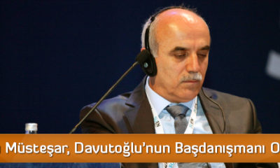 Çorumlu Müsteşar, Davutoğlu’nun Başdanışmanı Oldu