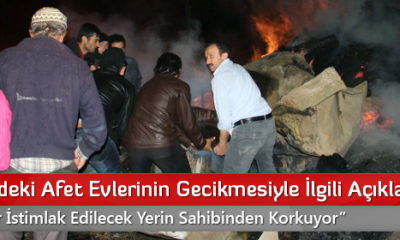 Kara’dan Çukurözdeki Afet Evlerinin Gecikmesiyle İlgili Açıklama