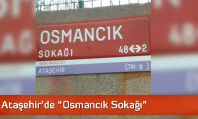 İstanbul Ataşehir’de “Osmancık Sokağı”