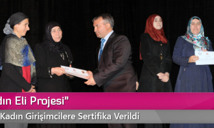 “İşte Kadın Eli Projesi”