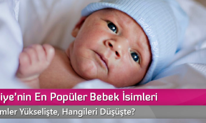 İşte Türkiye’nin En Popüler Bebek İsimleri