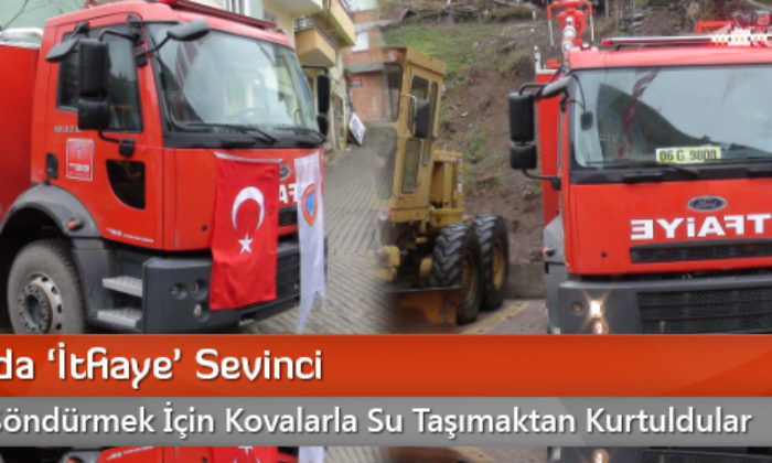 Oğuzlar’da ‘İtfiaye’ Sevinci