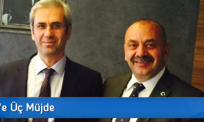 Ortaköy’e Üç Müjde