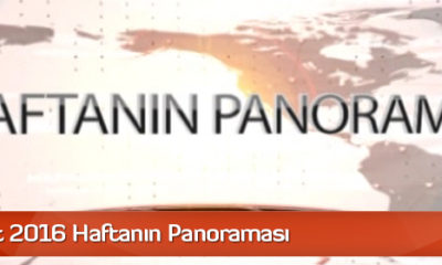 14 Şubat 2016 Haftanın Panoraması