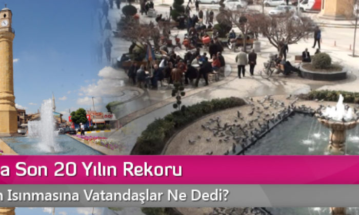 Sıcaklıkta Son 20 Yılın Rekoru