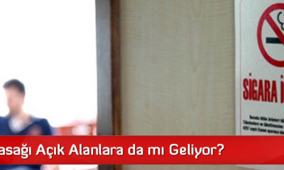 Sigara Yasağı Açık Alanlara da mı Geliyor?