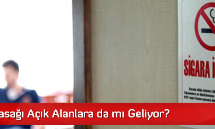 Sigara Yasağı Açık Alanlara da mı Geliyor?