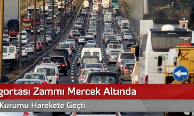 Trafik Sigortası Zammı Mercek Altında