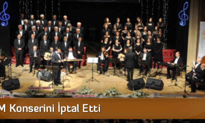 TSO, TSM Konserini İptal Etti