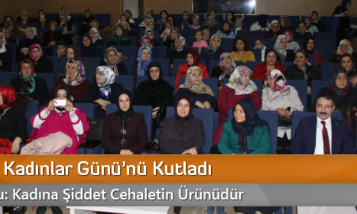 AK Parti Kadınlar Günü’nü Kutladı