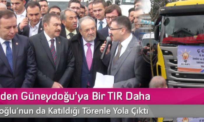 Ak Parti’den Güneydoğu’ya Bir TIR Daha