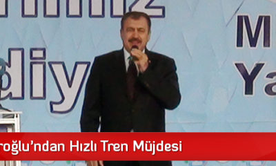 Bakan Eroğlu’ndan Hızlı Tren Müjdesi