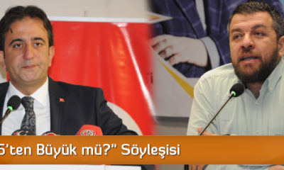 “Dünya 5’ten Büyük mü?” Söyleşisi
