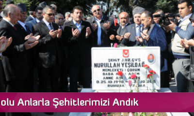 Duygu Dolu Anlarla Şehitlerimizi Andık