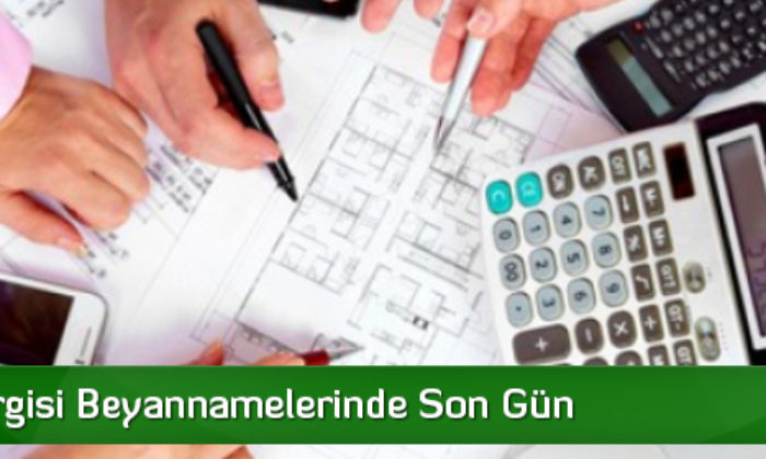 Gelir Vergisi Beyannamelerinde Son Gün