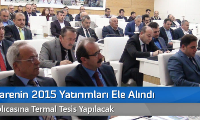 İl Özel İdarenin 2015 Yatırımları Ele Alındı