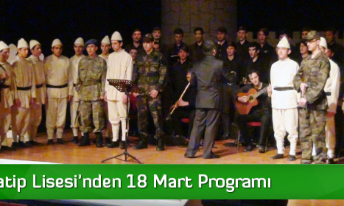 İmam Hatip Lisesi’nden 18 Mart Programı