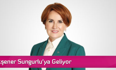 Meral Akşener Sungurlu’ya Geliyor