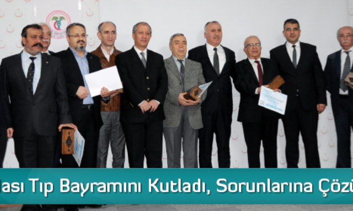 Tabip Odası Tıp Bayramını Kutladı, Sorunlarına Çözüm İstedi