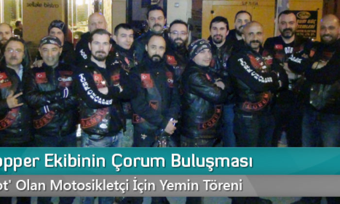 Türk Chopper Ekibinin Çorum Buluşması