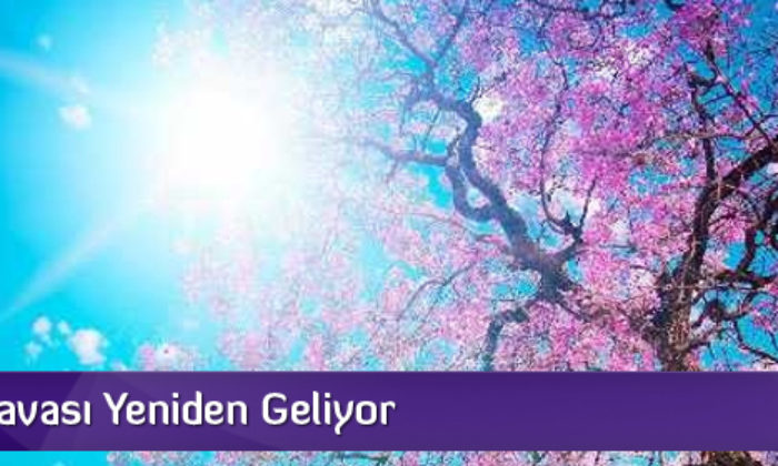 Bahar Havası Yeniden Geliyor