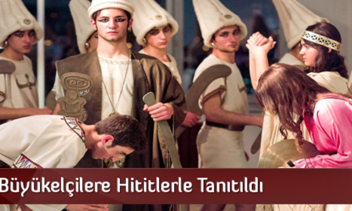 Büyükelçilere Hitit Defilesi