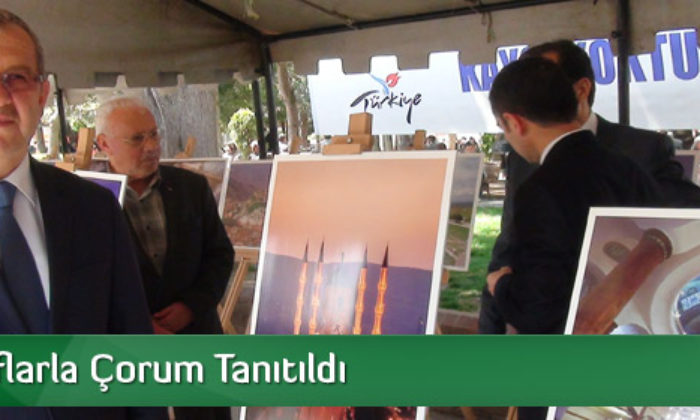 Fotoğraflarla Çorum Tanıtıldı