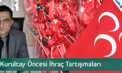 MHP’de Kurultay Öncesi İhraç Tartışmaları