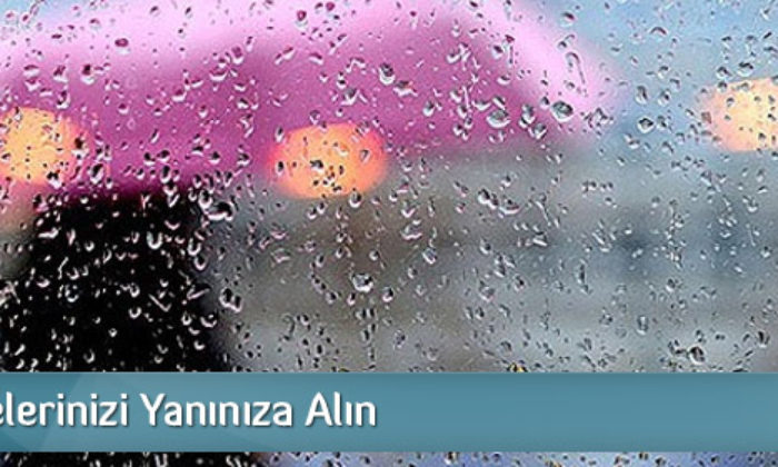 Şemsiyelerinizi Yanınıza Alın