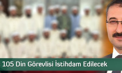 105 Din Görevlisi İstihdam Edilecek
