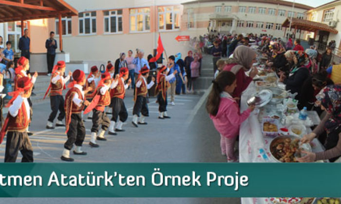 Başöğretmen Atatürk’ten Örnek Proje