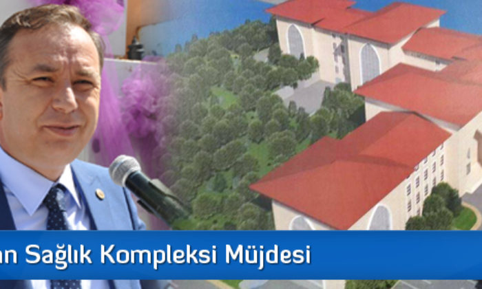 Ceylan’dan Sağlık Kompleksi Müjdesi