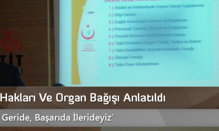 Hasta Hakları Ve Organ Bağışı Anlatıldı