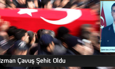Kargılı Uzman Çavuş Şehit Oldu