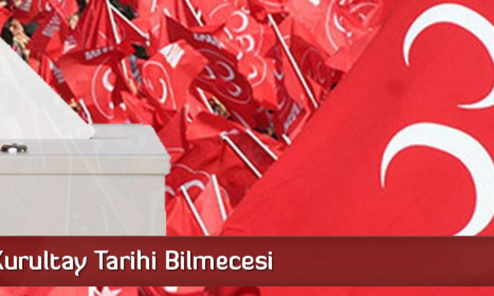 MHP’de Kurultay Tarihi Bilmecesi